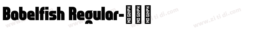 Babelfish Regular字体转换